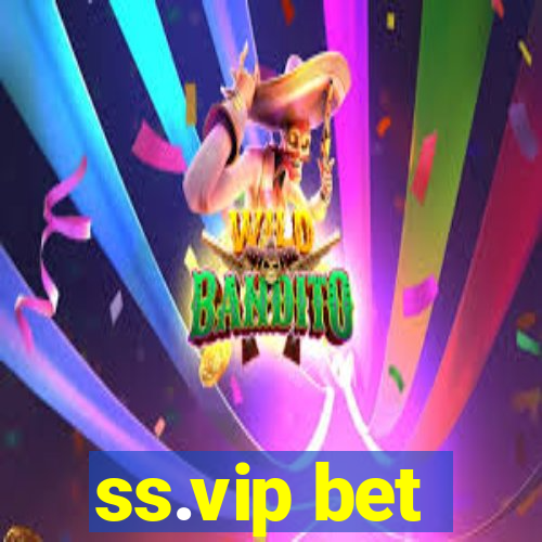 ss.vip bet